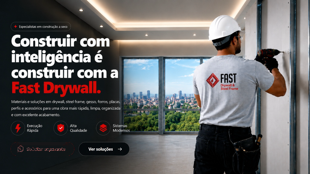 Fast Drywall: construir com inteligência